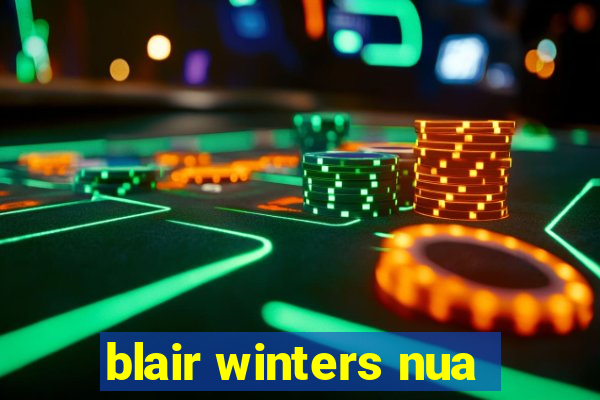 blair winters nua